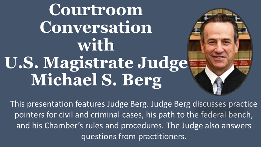 Courtroom Conversation with Judge Michael S. Berg